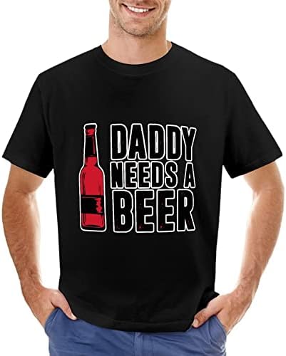 אבא זקוק לחולצת טריקו כותנה של גברים בירה שרוול קצר צוואר צוואר טי טי טיי גרפיקה חוף חופשה קיץ