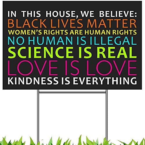 בבית זה אנו מאמינים שלט דשא 18 על 12, חיים שחורים מדע משנה אהבה זכויות אדם נגד גזענות תנועה שלט חצר,