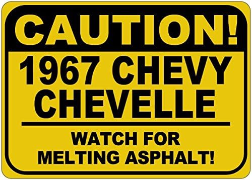 1967 67 Chevy Chevelle זהירות להמיס שלט אספלט - 12 x 18 אינץ '