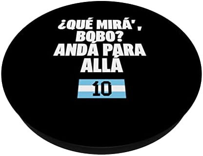 Que mira´bobo - ארגנטינה 10 Popsockets Popgrip הניתן להחלפה