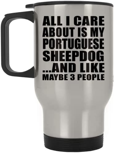 עיצוב כל מה שאכפת לי הוא כלב הרעב הפורטוגלי שלי, ספל נסיעות כסף 14oz כוס מבודד מפלדת אל חלד, מתנות ליום