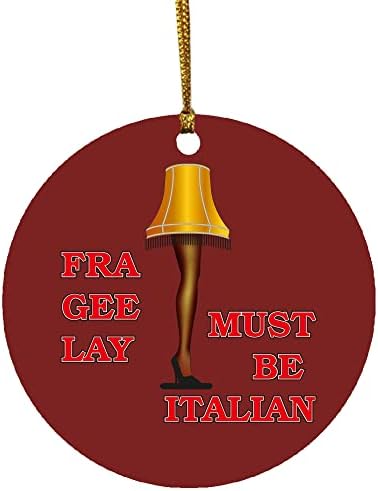 Fra gee Lay Lice Leag Leg Lint קישוט לחג המולד הוא חייב להיות קישוטים איטלקיים