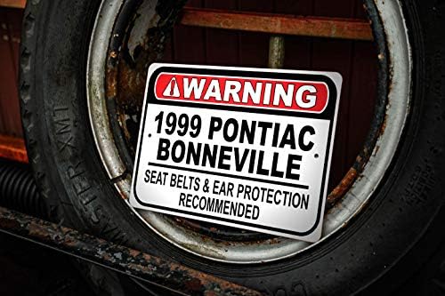 1999 99 חגורת הבטיחות של פונטיאק בונוויל מומלצת שלט רכב מהיר, שלט מוסך מתכת, עיצוב קיר, שלט מכונית GM