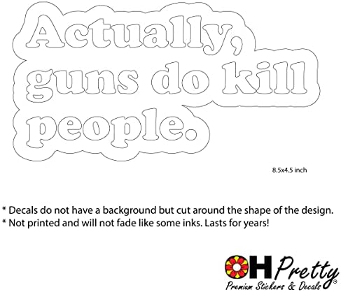 למעשה אקדחים אכן הורגים מדבקות אנשים - מדבקות ויניל מדבקות למשאית מכונית, מחשב ובכל מקום! פרמיום 6